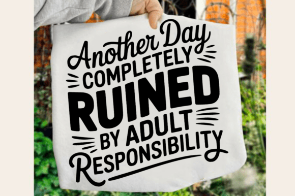 Another Day Ruined by Adult SVG Design Review