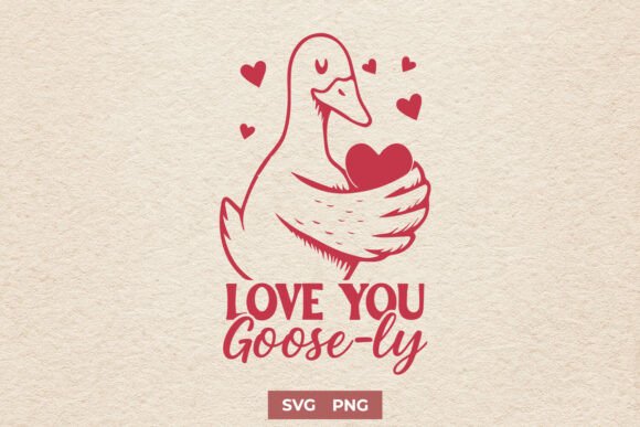 Cute Goose SVG PNG Love You Goose-ly