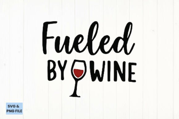 Fueled by Wine Quote SVG, PNG: A Designer’s Real-World Evaluation