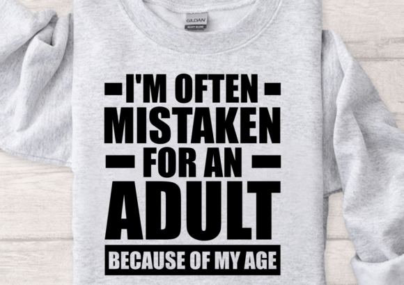 I’m Often Mistaken for an Adult SVG, PNG: A Realistic Embroidery Review