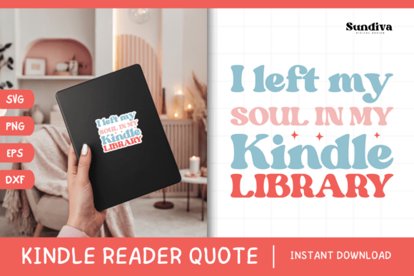 Kindle Lover - Reading Quote SVG 21 Review for Real Projects