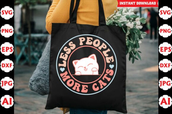 Less People More Cats Funny Quote SVG Review for Real Projects