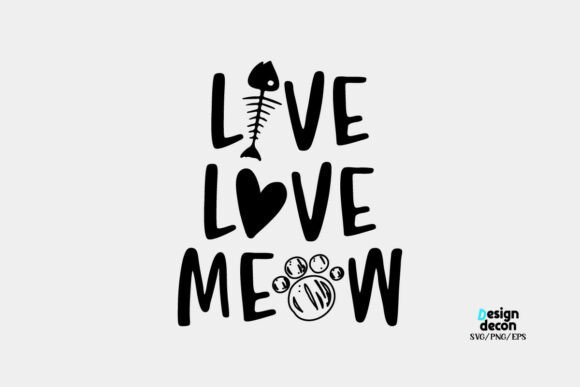 Live Love Meow Cat Quote SVG PNG Review for Real Projects