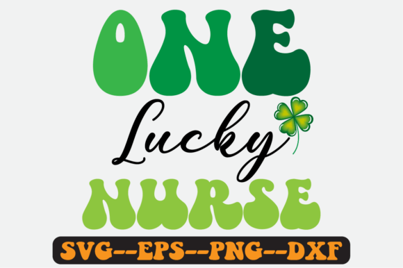 One Lucky Nurse St. Patrick’s Quote SVG Review for Real Projects