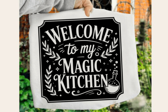 Welcome to My Magic Kitchen SVG Design